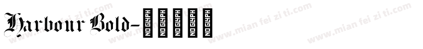 Harbour Bold字体转换